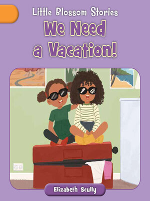 cover image of We Need a Vacation!